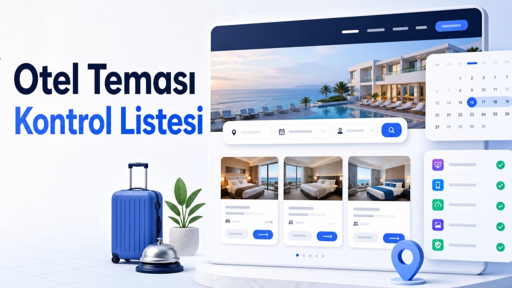 Otel ve Turizm WordPress Teması İçin 11 Maddelik Kontrol Listesi