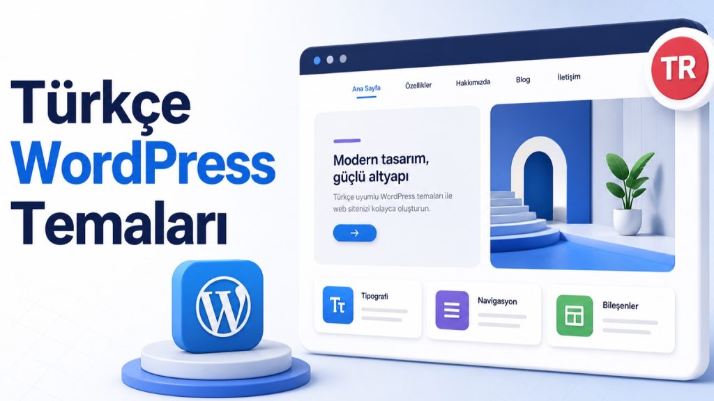 Türkçe WordPress Temaları Seçerken Dikkat Edilmesi Gereken 12 Nokta